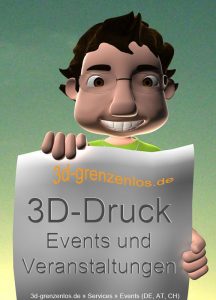 3D-Druck Events und Veranstaltungen in Deutschland, Österreich und Schweiz
