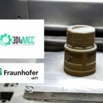3D4MEC und Fraunhofer IAPT entwickeln In-situ Überwachung für Messing 3D-Druck