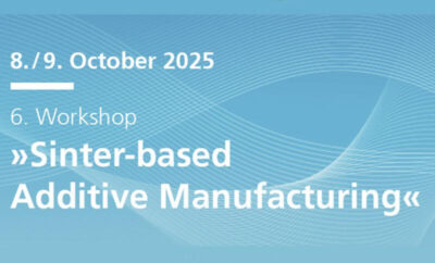 Ankündigung zum 6. Workshop für sinterbasierte additive Fertigung am 8. und 9. Oktober 2025 in Bremen